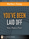 You've Been Laid Off (eBook): Now, Make a Plan!